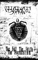 Thou Shalt Fall : Perverted Visions of Satan - The Fall. The Faith. The Foundation